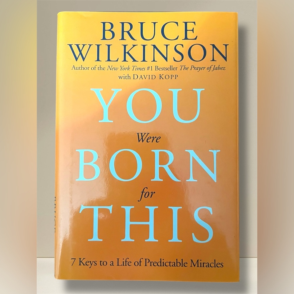 You Were Born for This by Bruce Wilkinson